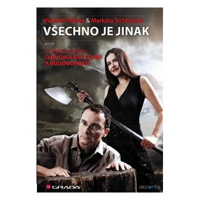 Všechno je jinak - Vladimír Pikora