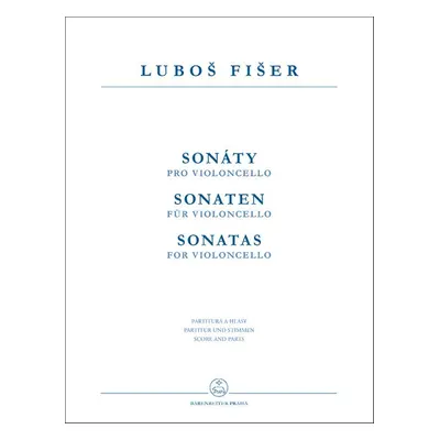 Sonáty pro violoncello - Luboš Fišer