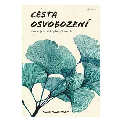 Cesta osvobození - Thich Nhat Hanh