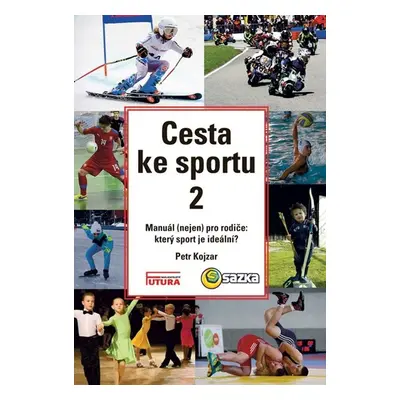 Cesta ke sportu 2 - Petr Kojzar