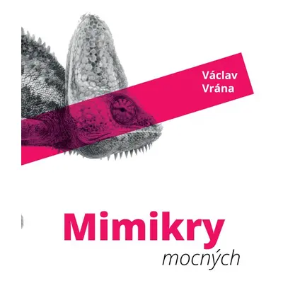 Mimikry mocných - Václav Vrána