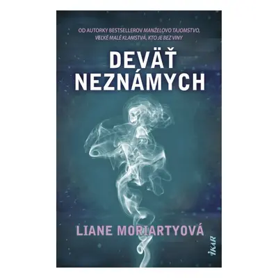 Deväť neznámych - Liane Moriarty