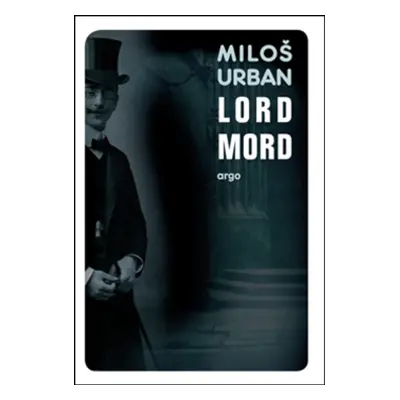 Lord Mord - Miloš Urban