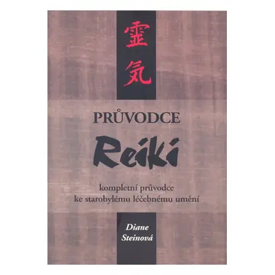 Průvodce reiki - Diane Steinová