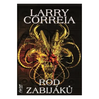 Rod zabijáků - Larry Correia