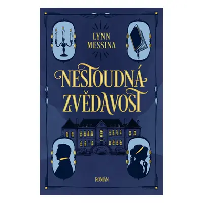 Nestoudná zvědavost - Lynn Messina