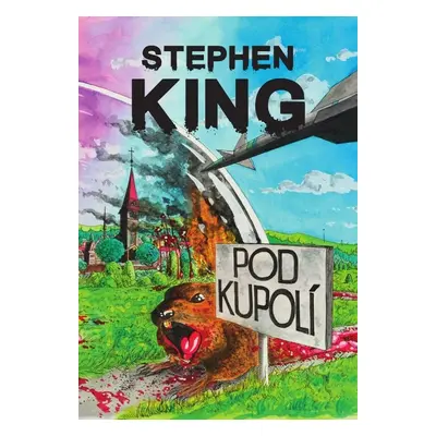 Pod kupolí - Stephen King