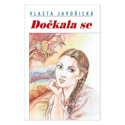 Dočkala se - Vlasta Javořická