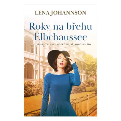 Roky na břehu Elbchaussee - Lena Johannson