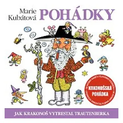 Jak Krakonoš vytrestal Trautenberka - Marie Kubátová