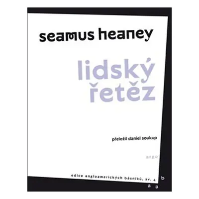 Lidský řetěz - Seamus Heaney