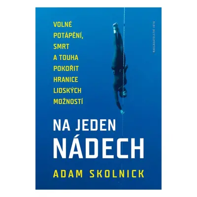 Na jeden nádech - Adam Skolnick