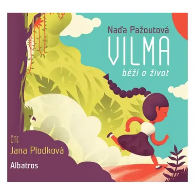 Vilma běží o život - Naďa Pažoutová