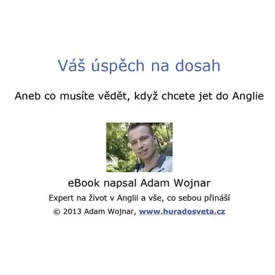 Váš úspěch na dosah - Adam Wojnar