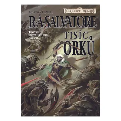 Tisíc orků - R. A. Salvatore