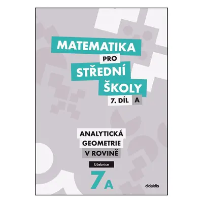 Matematika pro střední školy 7.díl A Učebnice - Jan Vondra