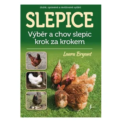 Slepice - Laura Bryant