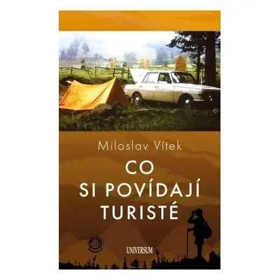 Co si povídají turisté - Miloslav Vítek