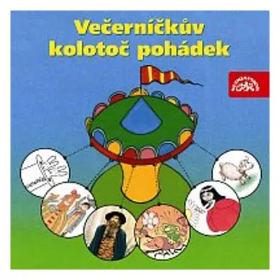 Večerníčkův kolotoč pohádek - Jaromír Kincl