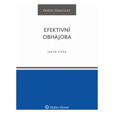 Efektivní obhajoba - Rudolf Sivák