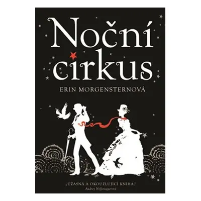 Noční cirkus - Erin Morgenstern