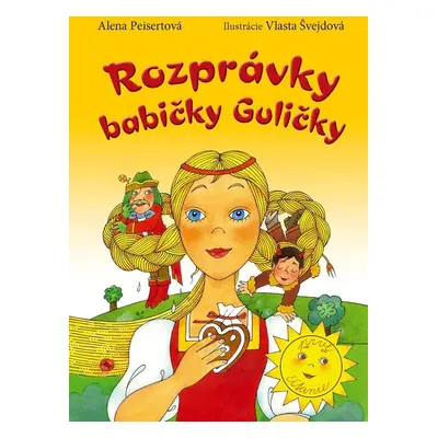 Rozprávky babičky Guličky - Alena Peisertová