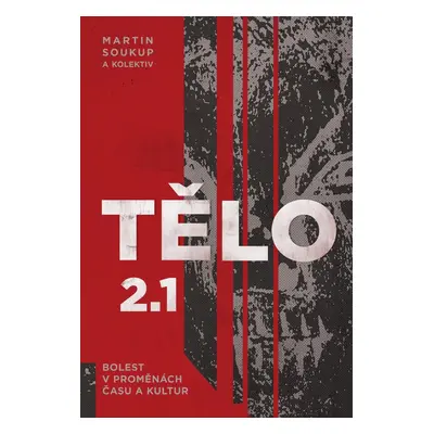 Tělo 2.1 - Martin Rychlík