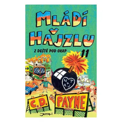 Mládí v hajzlu: Z deště pod okap - C.D. Payne