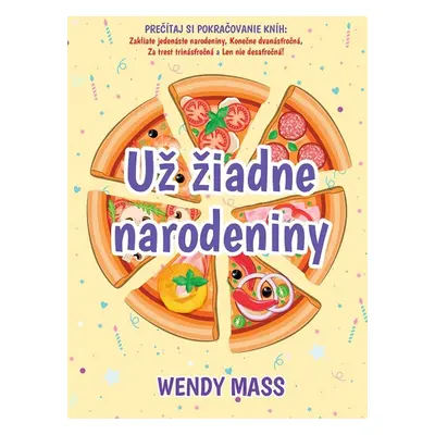 Už žiadne narodeniny - Wendy Mass