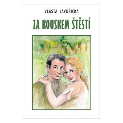 Za kouskem štěstí - Vlasta Javořická