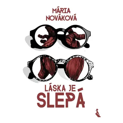 Láska je slepá - Mária Nováková