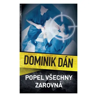 Popel všechny zarovná - Dominik Dán