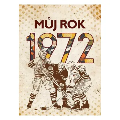 Můj rok 1972 - Martin Ježek