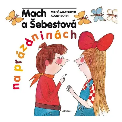 Mach a Šebestová na prázdninách - Miloš Macourek