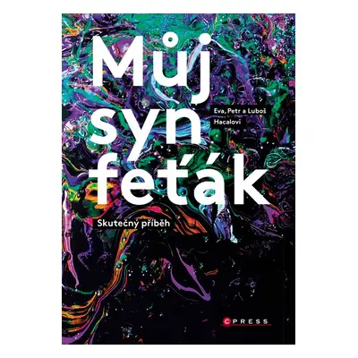 Můj syn feťák - Eva Hacalová