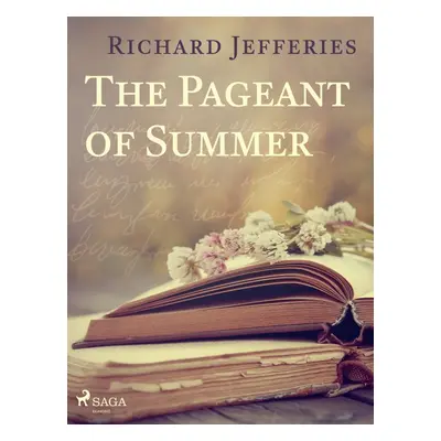 The Pageant of Summer - Richard Jefferies