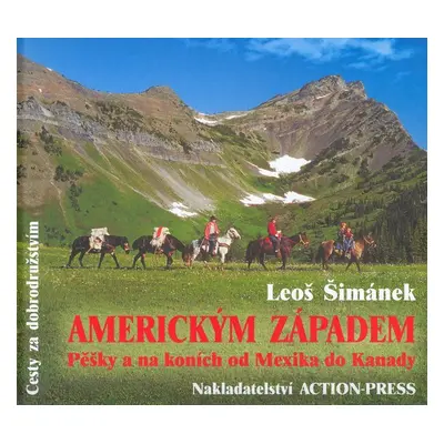 Americkým Západem - Leoš Šimánek