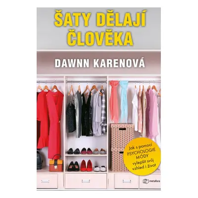 Šaty dělají člověka - Dawnn Karenová