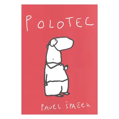 Polotec - Pavel Špaček