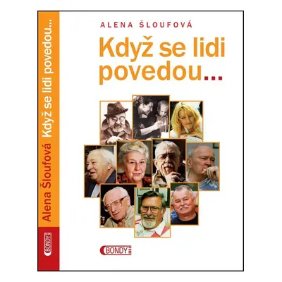 Když se lidi povedou - Alena Šloufová