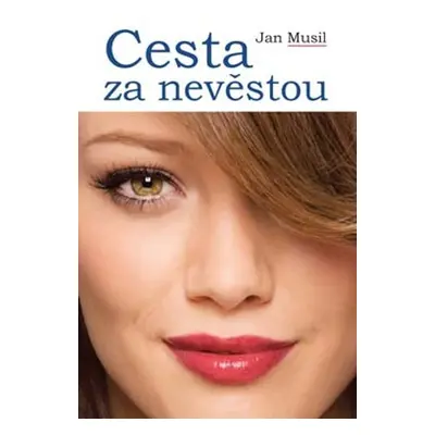 Cesta za nevěstou - Jan Musil