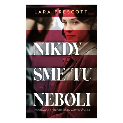 Nikdy sme tu neboli - Lara Prescott