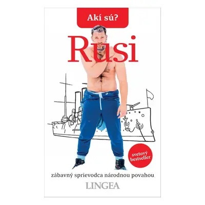 Akí sú? Rusi - Autor Neuveden