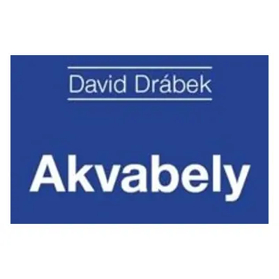 Akvabely - David Drábek