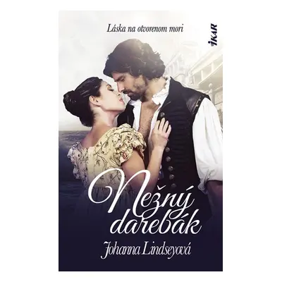 Nežný darebák - Johanna Lindsey