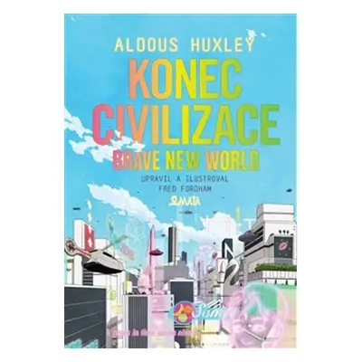 Konec civilizace - Aldous Huxley