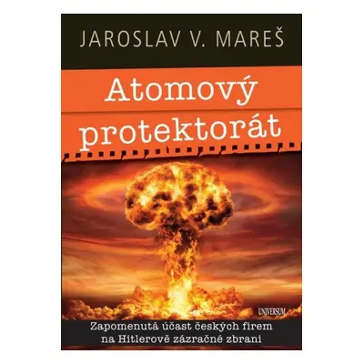 Atomový protektorát - Jaroslav Mareš