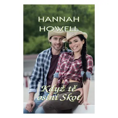 Když tě oslní Skot - Hannah Howell