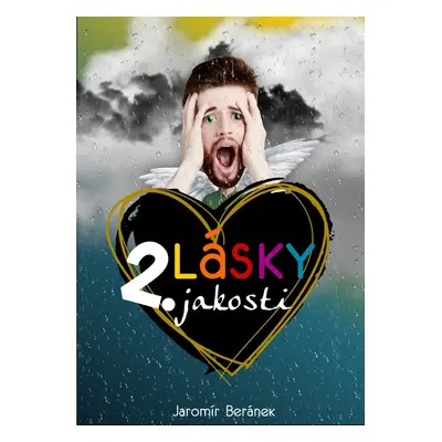 Lásky 2. jakosti - Jaromír Beránek