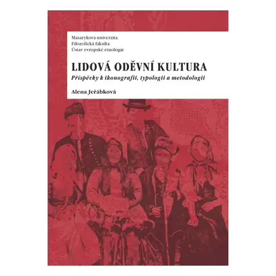 Lidová oděvní kultura - Alena Jeřábková